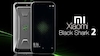 شیائومی بلک شارک 2( Black Shark 2) در ماه مارس یا اوریل 2019 عرضه خواهد شد.